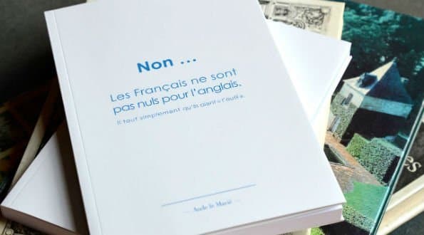 Livre "Non, les français ne sont pas nuls pour l'anglais" par Aude le marié de Châteaux des langues